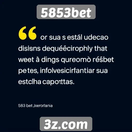 Opiniões de usuários sobre experiências no 5853bet